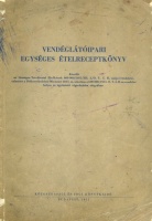 Venesz József (szerk.) : Vendéglátóipari egységes ételreceptkönyv
