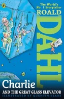Dahl, Roald : Charlie and the Great Class Elevator