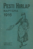 Schmittely József (szerk.) : Pesti Hírlap Naptára 1916.
