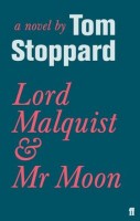  Stoppard, Tom : Lord Malquist and Mr Moon