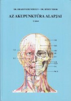 Hrabovszki Mihály - Rédey Tibor : Az akupunktúra alapjai I. kötet.