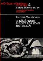 Gervers-Molnár Vera : A középkori Magyarország rotundái