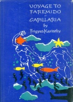 Karinthy, Frigyes : Voyage to Faremido / Capillaria