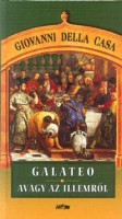 Della Casa, Giovanni : Galateo, avagy az illemről