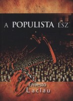 Laclau, Ernesto : A populista ész
