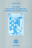 Vajda (György), Georges : Kutatások a filozófiáról és a Kabbaláról a középkori zsidó gondolkodásban