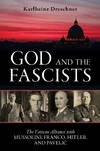 Deschner, Karlheinz : God and the Fascists 
