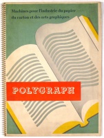 Polygraph. Catalogue illustre produits de choix machines polygraphiques pour le papier et pour l'impression