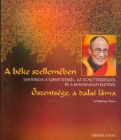 Őszentsége, a Dalai Láma - Frédérique Hatier : A béke szellemében