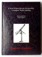 Palló Gábor (szerk.) : A honi Kopernikusz-recepciótól a magyar Nobel-díjakig