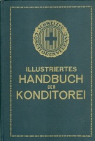 Schweizer illustriertes Handbuch der Konditorei