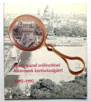 Kutas IStván : Egy évszázad erőfeszítései fővárosunk köztisztaságáért 1895-1995