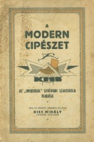 Kiss Mihály : A modern cipészet