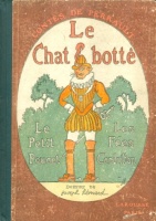 Perrault, Contes de : Le Chat botte Le Petit Poucet Les Fees Cendrillon