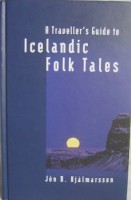 Hjálmarsson, Jón R.  : A Traveller's Guide to Icelandic Folk Tales