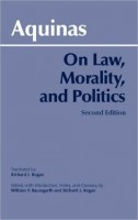 Aquinas, Thomas  : On Law, Morality, and Politics 