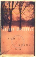 Appelfeld, Aharon  : For Every Sin