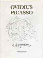 Ovidius, Naso - Pablo Picasso : A szerelem
