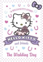 Chapman, Linda - Misra, Michelle : Hello Kitty and Friends - The Wedding Day