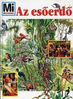 Lévai Júlia (szerk.) : Az esőerdő