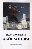 Kisch, Egon Erwin : A gólem éledése