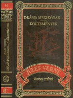 Verne, Jules : Dráma Mexikóban... / Költemények 