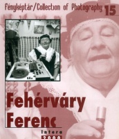 Gera Mihály (szerk.) : Fehérváry Ferenc