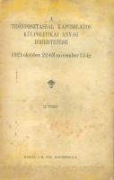 A trónfosztással kapcsolatos külpolitikai anyag ismertetése - 1921 október 22-től november 13-ig.