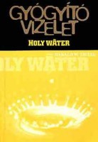 Tietze, Harald W.  : Gyógyító vizelet - Holy Water