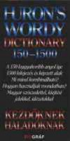 Salamon Gábor - Zalotay Melinda (szerk.) : Huron's Wordy Dictionary 150 - 1500