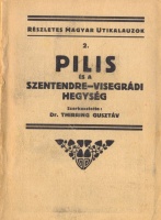 Thirring Gusztáv (szerk.) : A Pilis-Visegrádi hegység részletes kalauza
