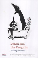 Kurkov, Andrey  : Death and the Penguin