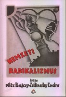 Bajcsy-Zsilinszky Endre, vitéz : Nemzeti radikalizmus