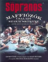 Rucker, Allen : The Sopranos - Maffiózók családi szakácskönyve Artie Bucco tálalásában