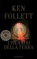 Follett, Ken : I Pilastri Della Terra