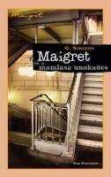 Simenon, Georges : Maigret és a mamlasz unokaöcs