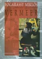 Fogarassy Miklós : Vermeer (dedikált)