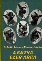 Szinák János - Veress István : A kutya ezer arca