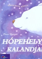 Harper, Piers : Hópehely kalandjai - Simogatós könyv