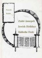 Babits Antal-Porscht Frigyes : Zsidó ünnepek - Jewish Holidays - Jüdische Feste