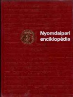 Gara Miklós (főszerk.) : Nyomdaipari enciklopédia