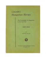 Vasvary, Edmund [Vasváry Ödön] : Lincoln's Hungarian Heroes