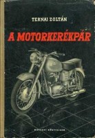 Ternai Zoltán : A motorkerékpár