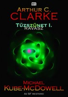 Clarke, Arthur C. - Kube-McDowell, Michael : Tűzszünet 1 - Ravasz