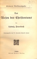 Feuerbach, Ludwig  : Das Wesen des Christentums