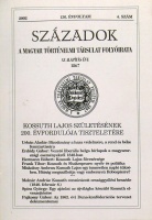 Századok. A Magyar Történelmi Társulat folyóirata, 136. évfolyam, 2002. 4. szám. - KOSSUTH Lajos születésének 200. évfordulója tiszteletére