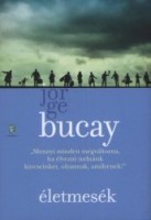 Bucay, Jorge : Életmesék
