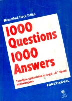 Némethné Hock Ildikó : 1000 Questions 1000 Answers