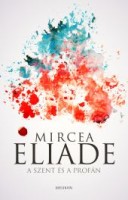 Eliade, Mircea : A szent és a profán