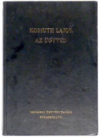 Sik Ferenc (Szerkesztette) : Kossuth Lajos, az ügyvéd